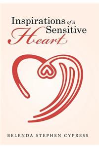 Inspirations of a Sensitive Heart