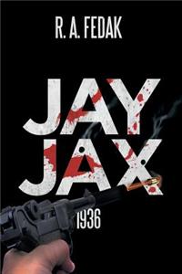 Jay Jax: 1936
