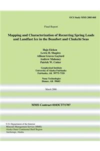 Mapping and Characterization of Recurring Spring Leads and Landfast Ice in the Beaufort and Chukchi Seas
