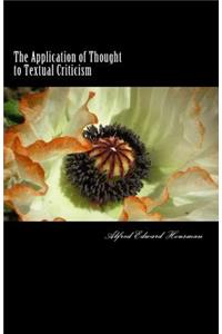 The Application of Thought to Textual Criticism