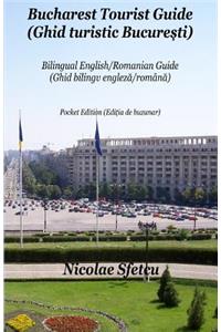 Bucharest Tourist Guide (Ghid turistic Bucuresti)