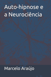 Auto-hipnose e a Neurociência