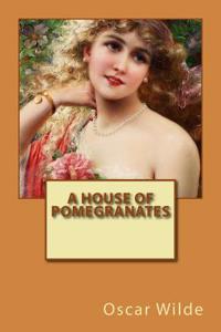 A House of Pomegranates