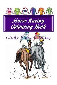 Horse Racing Colouring Book
