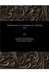 Reminiscences of a Stonemason