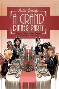 A Grand Dinner Party