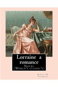 Lorraine a romance. By