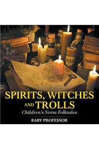 Spirits, Witches and Trolls Children's Norse Folktales