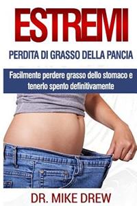 Perdita di grasso di pancia estremo