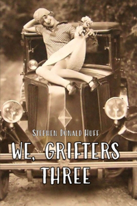 We, Grifters Three