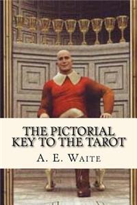 The Pictorial Key To The Tarot