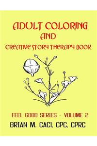 Adult Coloring and Creative Story Therapy Book