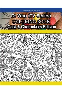 Dr. Who (TV Series) Coloring Book Cast & Characters Edition