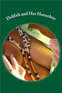 Delilah and Her Houseboy