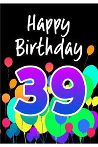 Happy Birthday 39