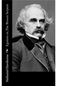 Egotism or, The Bosom Serpent