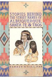 Street Names of Albuquerque, Santa Fe, & Taos