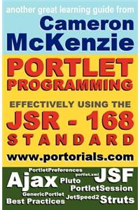 Jsr-168 Portlet Development Simplified, Second Edition: Learning How to Develop Effective, Jsr-168, Portal Applications, Everything from the Genericpo