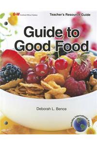 Guide to Good Food, Teacher's Resource Guide