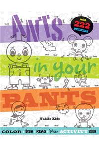 Ants in Your Pants