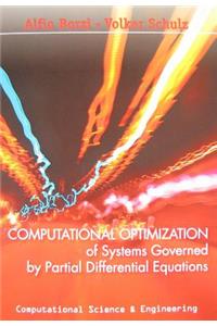 Computational Optimization of Systems Governed by Partial Differential Equations