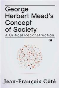 George Herbert Mead's Concept of Society
