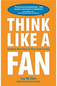 Think Like a Fan: Invest in Your Fans They Invest in You
