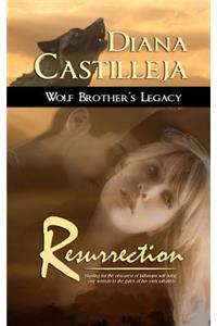Wolf Brother's Legacy: Resurrection
