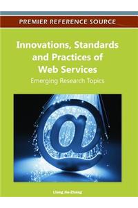 Innovations, Standards and Practices of Web Services