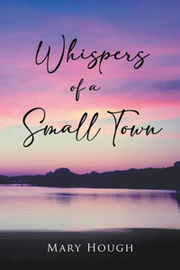 Whispers of a Small Town