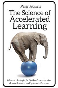 Science of Accelerated Learning