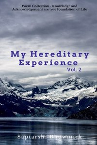 My Hereditary Experience Vol. 2
