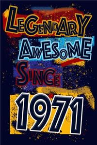 Legendary Awesome Since 1971 Notebook Birthday Gift