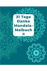 31 Tage Danke Mandala-Malbuch