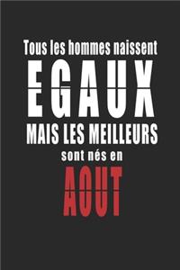 Tous Les Hommes naissent Egaux Mais Les Meilleurs sont nés en NOVEMBRE carnet de notes