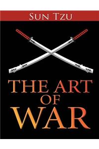 The Art of War Sun Tzu (Annotated)