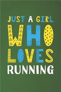 Just A Girl Who Loves Running