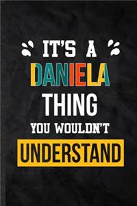 It's a Daniela Thing You Wouldn't Understand