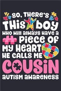 So Theres This Boy Who Will Always Have a Piece of My Heart He Calls Me Cousin Autism Awareness