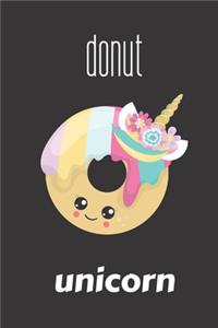 donut unicorn: small lined Unicorn Treats Notebook / Travel Journal to write in (6'' x 9'') 120 pages