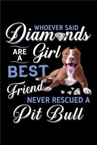 Whoever Said Diamonds Are a Girl Best Friend Never Rescued A Pit Bull