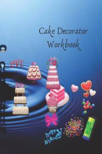 Cake Decorator Workbook