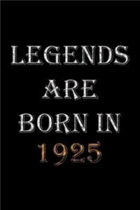 Legends Are Born In 1925 Notebook