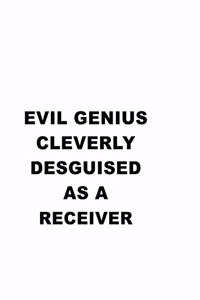 Evil Genius Cleverly Desguised As A Receiver