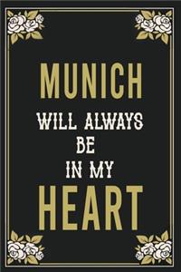 Munich Will Always Be In My Heart