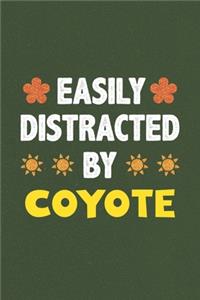 Easily Distracted By Coyote