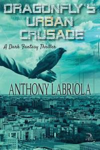 Dragonfly's Urban Crusade
