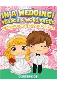 In A Wedding! Search A Word Pages