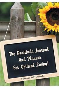 Gratitude Journal And Planner For Optimal Living!