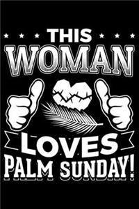 This Woman Loves Palm Sunday!